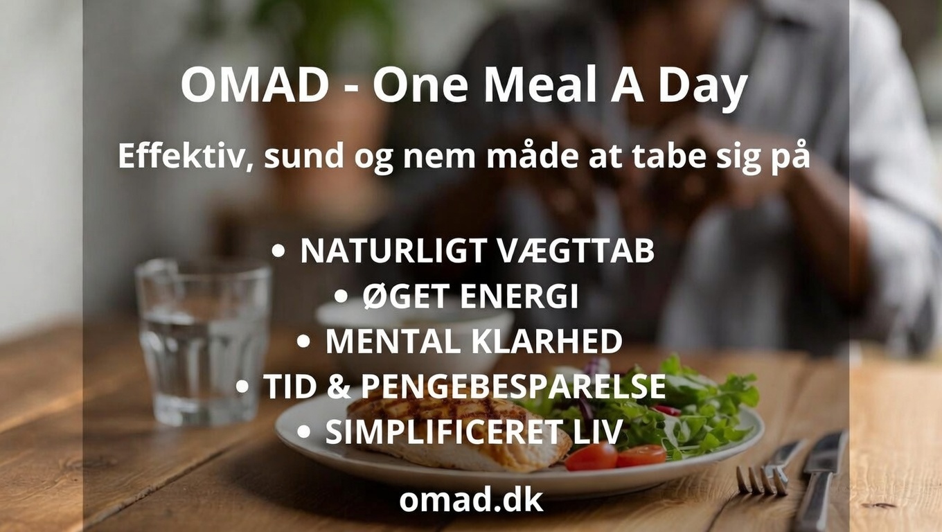 OMAD - One Meal A Day: Effektiv, sund og nem måde at tabe sig på